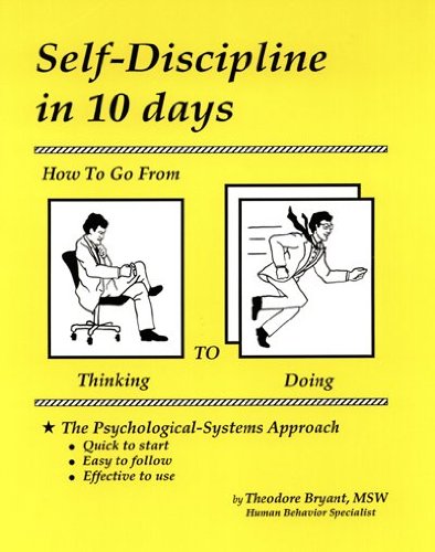 Self Discipline in 10 Days by Theodore Bryant